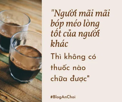 Người mãi mãi bóp méo lòng tốt của người khác thì không có thuốc nào chữa được (Nguồn: Internet). Người mãi mãi bóp méo lòng tốt của người khác thì không có thuốc nào chữa được (Nguồn: Internet).