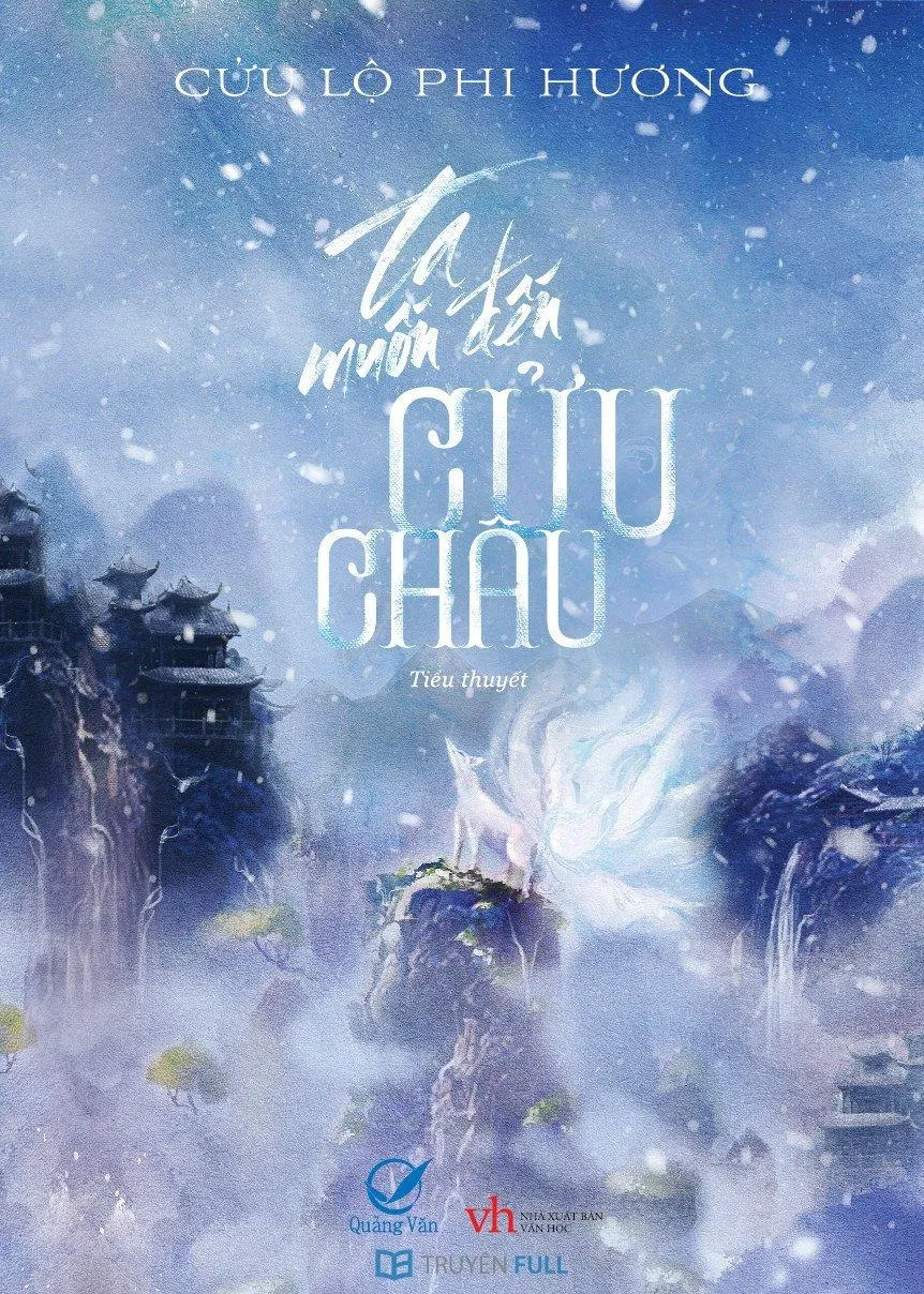 Bìa truyện ngôn tình Ta Muốn Đến Cửu Châu. (Ảnh Internet)