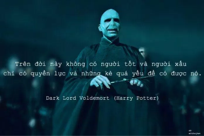 Câu nói nổi tiếng nhất của Voldemort.  (Ảnh: Internet)
