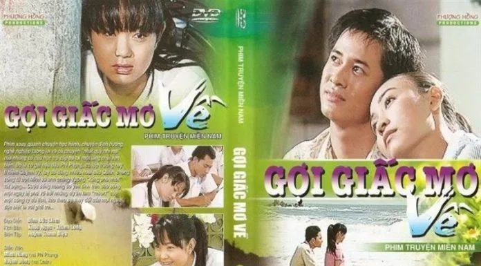 Poster phim truyền hình Việt Nam Gọi Giấc Mơ Về (Nguồn: Internet) Poster phim truyền hình Việt Nam Gọi Giấc Mơ Về (Nguồn: Internet)