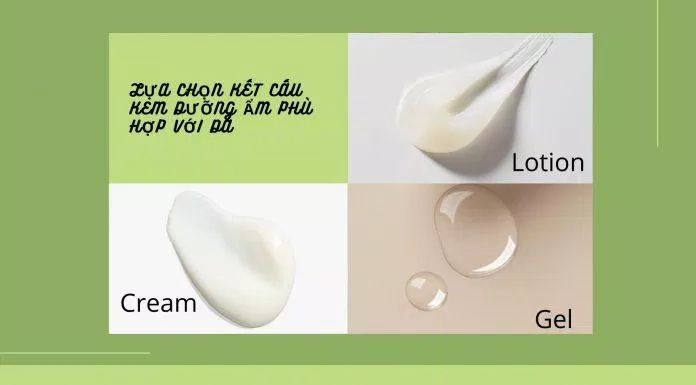 Lựa chọn đúng kết cấu dưỡng ẩm được xem là bước quan trọng để tạo nên sự thoải mái cho da ( Nguồn: BlogAnChoi)