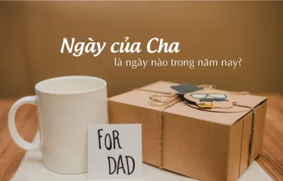 Ngày của Cha năm 2021 là ngày nào? (Ảnh: internet)