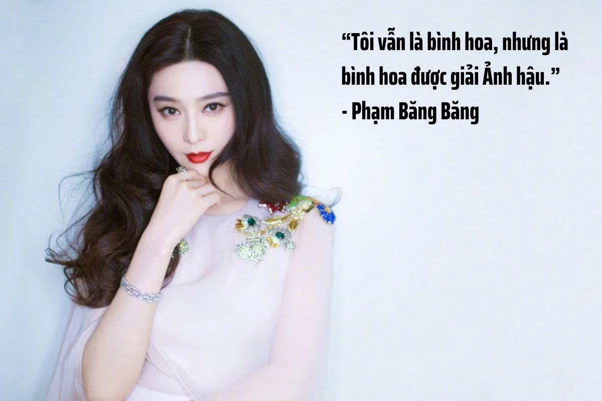 Câu nói của Phạm Băng Băng (Ảnh: BlogAnChoi)