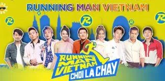 Running Man Việt Nam mùa 2 Chơi là chạy
