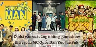 Ở nhà vẫn vui cùng những gameshow thú vị của MC Quốc Dân Yoo Jae Suk