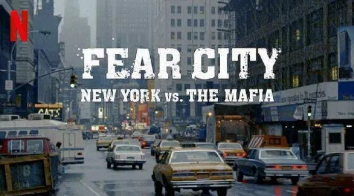 Bộ phim tài liệu ‘Fear City: New York vs. the Mafia’ (Ảnh: Internet).