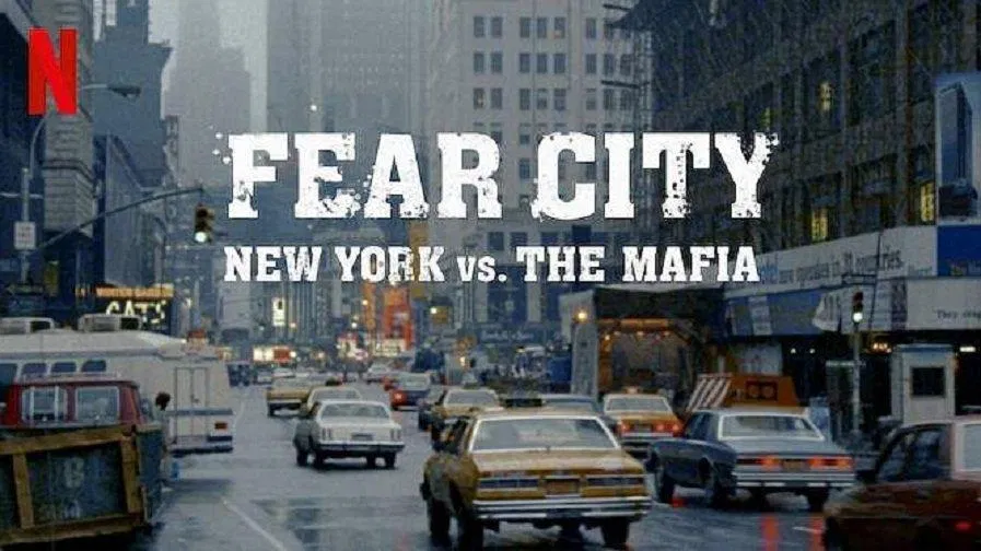 Bộ phim tài liệu ‘Fear City: New York vs. the Mafia’ (Ảnh: Internet). Bộ phim tài liệu ‘Fear City: New York vs. the Mafia’ (Ảnh: Internet).