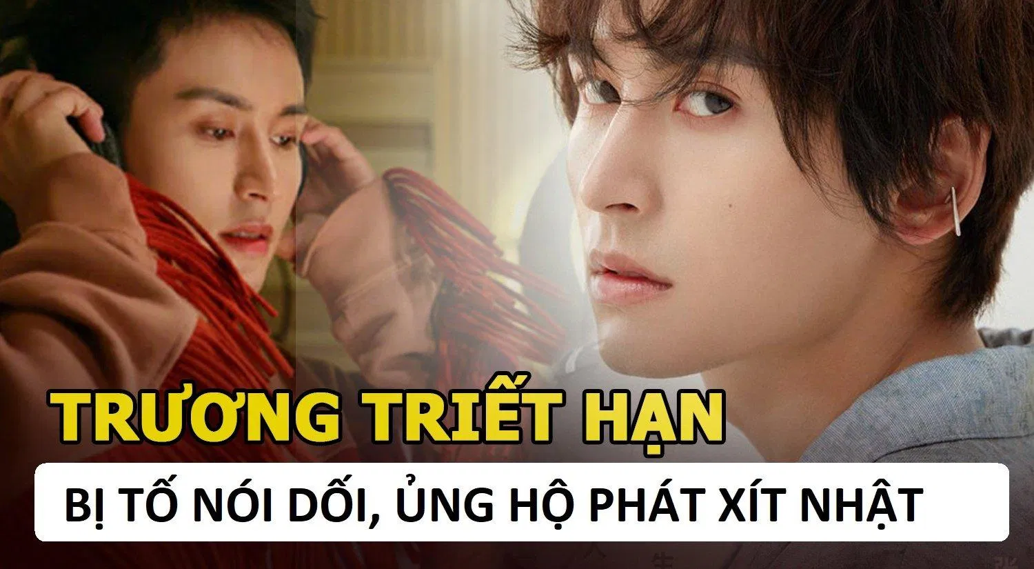 Trương Triết Hạn bị tố là phần tử "thân Nhật". (ảnh: Internet)