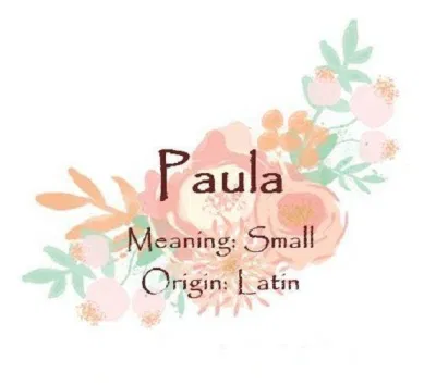 Paula nghĩa là nhỏ bé (Ảnh: Internet). Paula nghĩa là nhỏ bé (Ảnh: Internet).