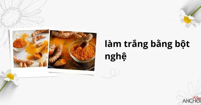 Nghệ vẫn luôn là lựa chọn các cô nàng muốn dưỡng trắng da ( Nguồn: BlogAnChoi)