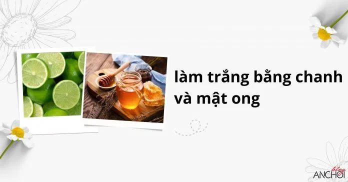 Mật ong kết hợp với chanh vẫn luôn là công thức làm trắng da mặt tại nhà bất bại ( Nguồn: BlogAnChoi)