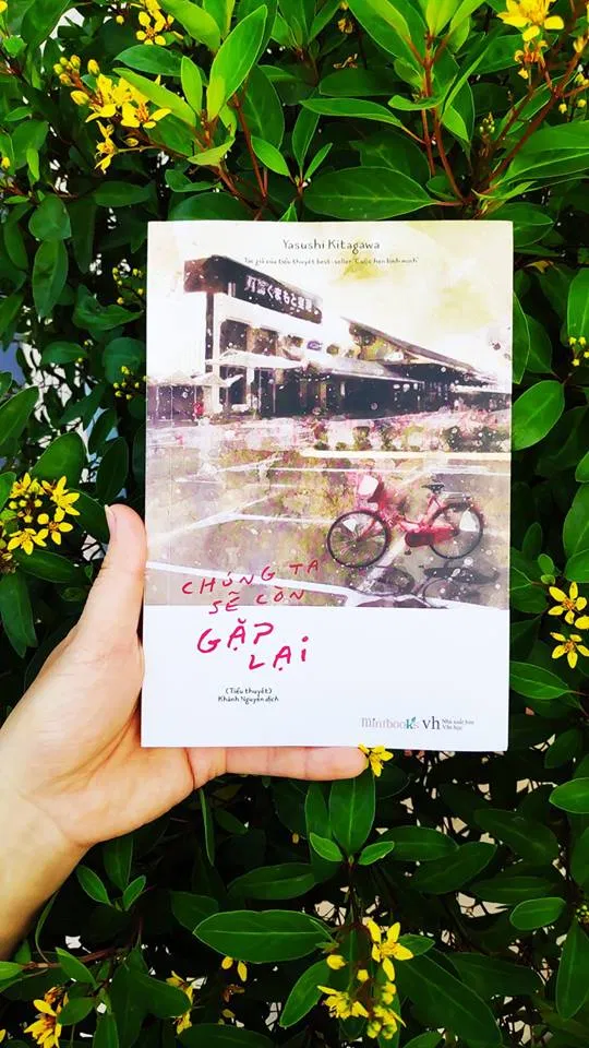 "Chúng ta sẽ còn gặp lại" được coi như là cuốn sách gối đầu giường đối với các đọc giả trẻ (Nguồn ảnh: Internet).