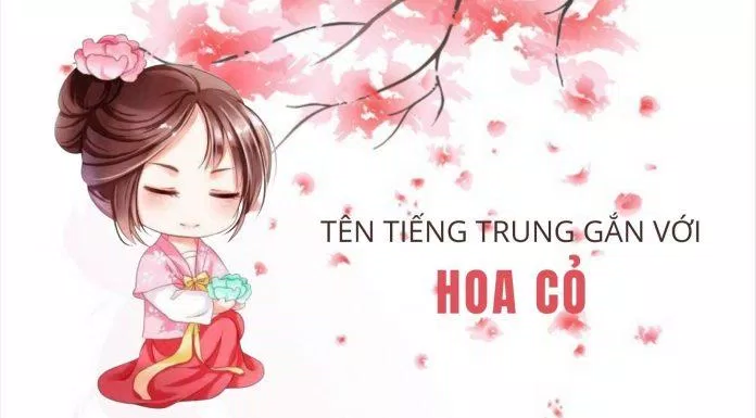 Tên tiếng Trung hay cho nữ bắt nguồn từ hoa cỏ (Ảnh: Internet).