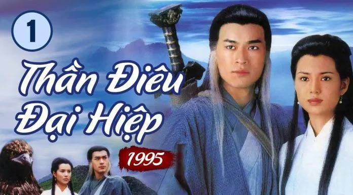 Poster phim Phim TVB Thần Điêu Đại Hiệp (1995) (Ảnh: Internet)