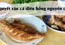 Bí quyết rán cá diêu hồng nguyên con bên ngoài vàng giòn, bên trong chín mềm (Nguồn: BlogAnChoi).