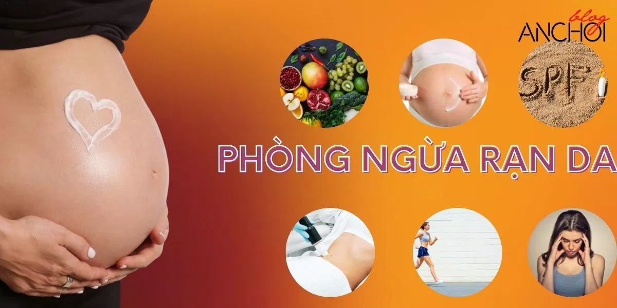 Các phương pháp phòng ngừa rạn da hiệu quả ( Nguồn: BlogAnChoi)