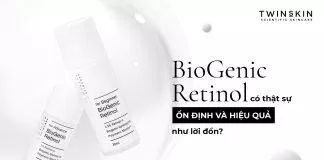 Review kem dưỡng BioGenic Retinol với công nghệ bọc phân tử sinh học ( Nguồn: internet)