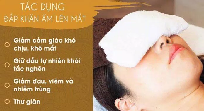 Chườm mắt bằng khăn ấm mang lại rất nhiều lợi ích tích cực cho mắt (Ảnh: Internet). Chườm mắt bằng khăn ấm mang lại rất nhiều lợi ích tích cực cho mắt (Ảnh: Internet).