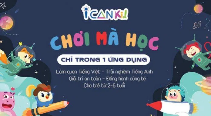 Ứng dụng ICANKid - Chơi mà Học (Ảnh: Internet). Ứng dụng ICANKid - Chơi mà Học (Ảnh: Internet).