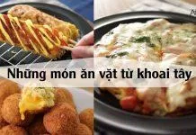 3 món ăn vặt làm từ khoai tây chế biến cực nhanh (Nguồn: BlogAnChoi).