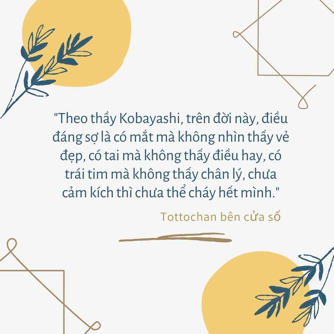 Những trích dẫn ý nghĩa trong Tottochan bên cửa sổ. (Ảnh: BlogAnChoi)