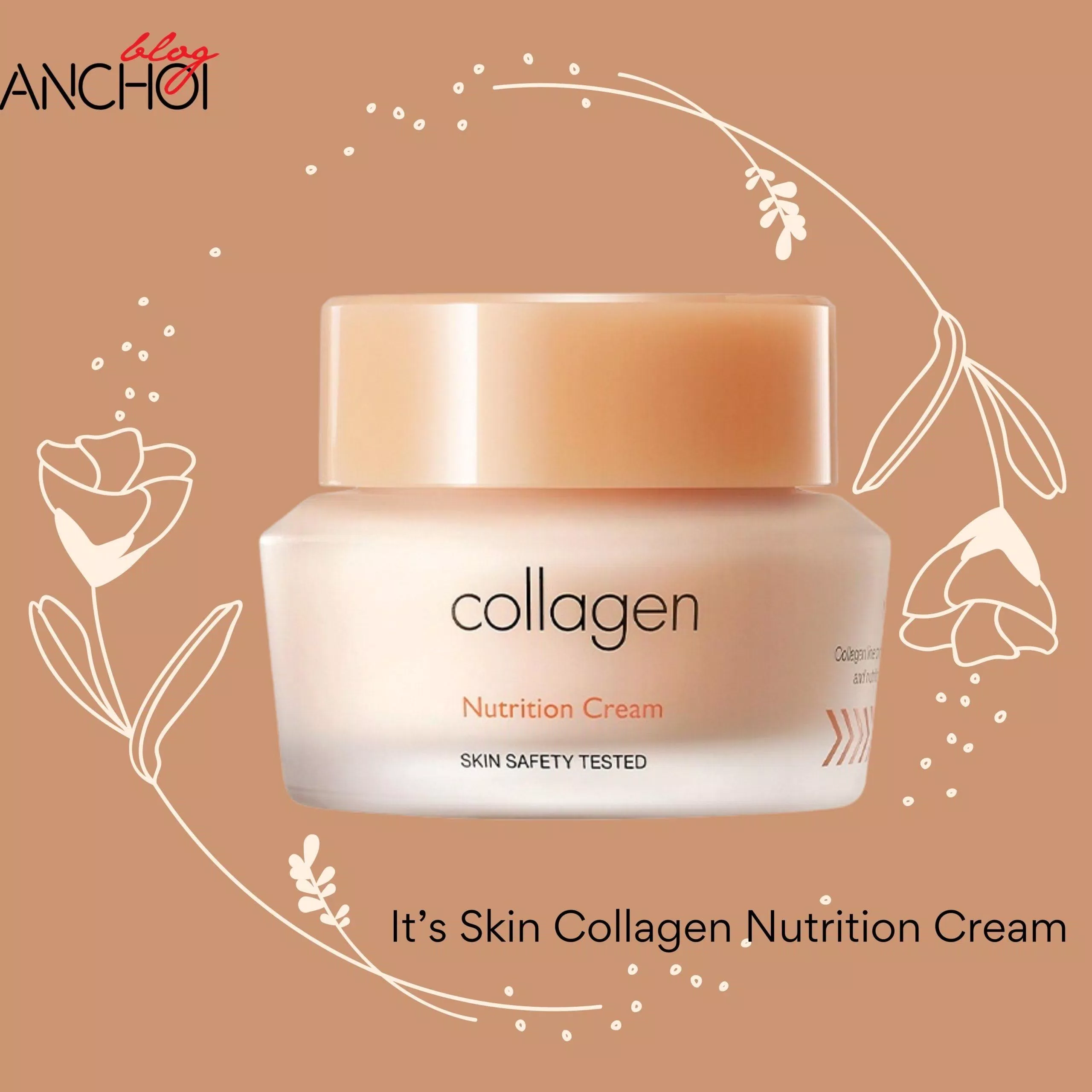 It’s Skin Collagen Nutrition Cream là kem dưỡng ẩm được khi kết thúc chu trình chăm sóc da ( Nguồn: BlogAnChoi)