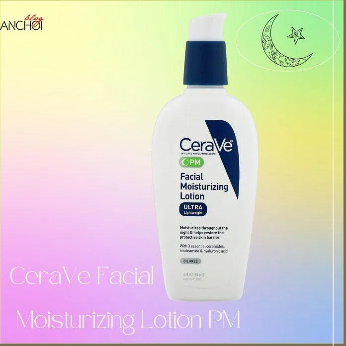 Kem dưỡng CeraVe Facial Moisutrizing Lotion chứa 4% Niacinamide tái tạo làn da trong khi ngủ ( Nguồn: BlogAnChoi)