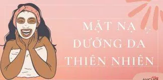 7 công thức mặt nạ dưỡng da thiên nhiên các cô nàng nên áp dụng ngay tại nhà ( Nguồn: BlogAnChoi)