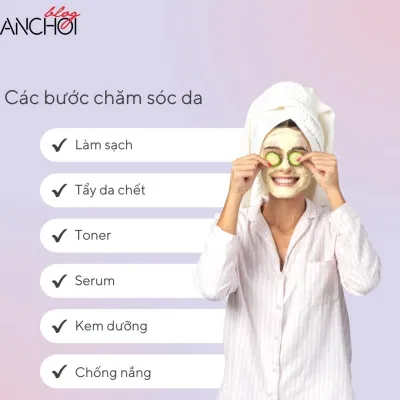Quy trình dưỡng da trắng sáng mịn màng dành cho mọi cô nàng (Nguồn:BlogAnChoi)