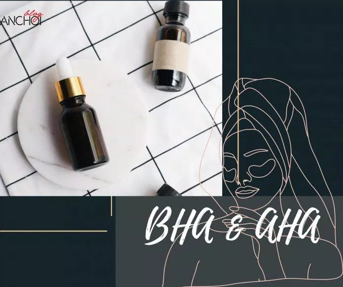 Kết hợp AHA và BHA mang đến hiệu quả vượt trội khi dưỡng da ( Nguồn: BlogAnChoi)
