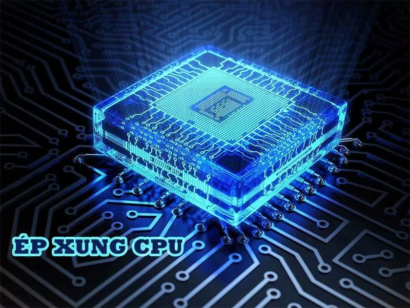 Ép xung CPU không phải là việc đơn giản ai cũng làm được (Ảnh: Internet).