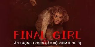 10 Final girl ấn tượng trong các bộ phim kinh dị