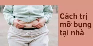 Cách trị mỡ bụng tại nhà