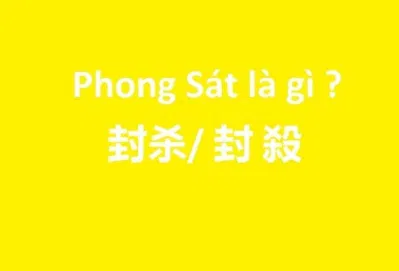 Phong sát (Nguồn: Internet)