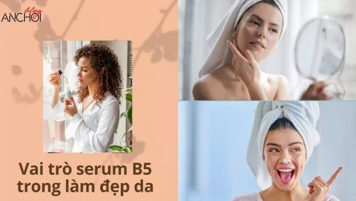 Sử dụng serum B5 giúp da trở nên căng bóng, đàn hồi và ẩm mượt hơn rất nhiều (Nguồn: internet)