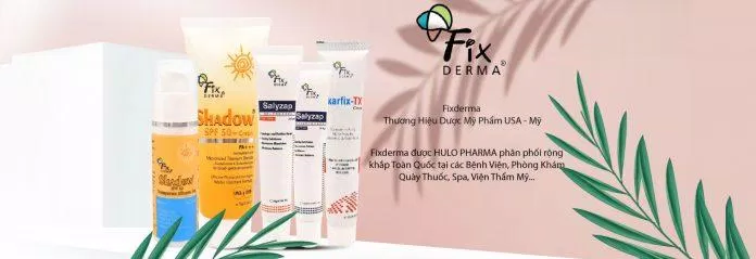 Thương hiệu mỹ phẩm nổi tiếng an toàn cho mọi làn da - Fixderma (ảnh: internet) Thương hiệu mỹ phẩm nổi tiếng an toàn cho mọi làn da - Fixderma (ảnh: internet)