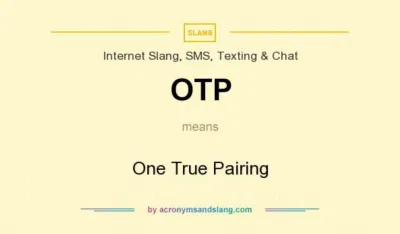 Theo số đông thì OTP là One True Pairing. (Ảnh: Internet)