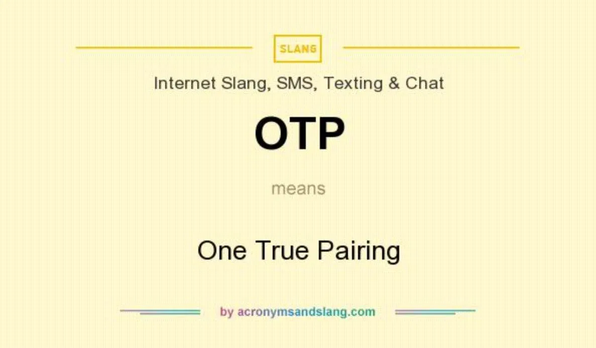Theo số đông thì OTP là One True Pairing. (Ảnh: Internet)