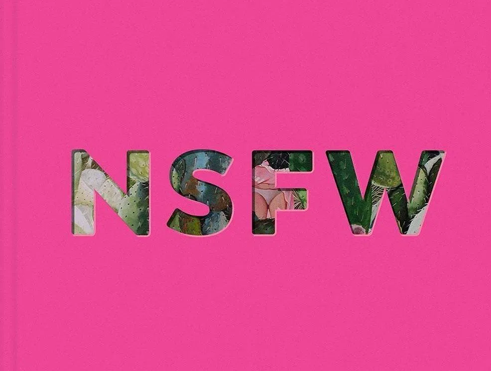 NFSW: Not Safe For Work. (Ảnh: Internet)