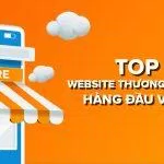 Top 10 website thương mại điện tử hàng đầu Việt Nam