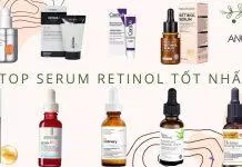 TOP 10 serum reitnol tốt nhất hiện nay (nguồn: BlogAnChoi)