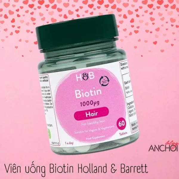 Viên uống Biotin Holland & Barrett dạng viên giúp nuôi dưỡng tóc chắc khỏe, giảm gãy rụng (Nguồn: BlogAnChoi)