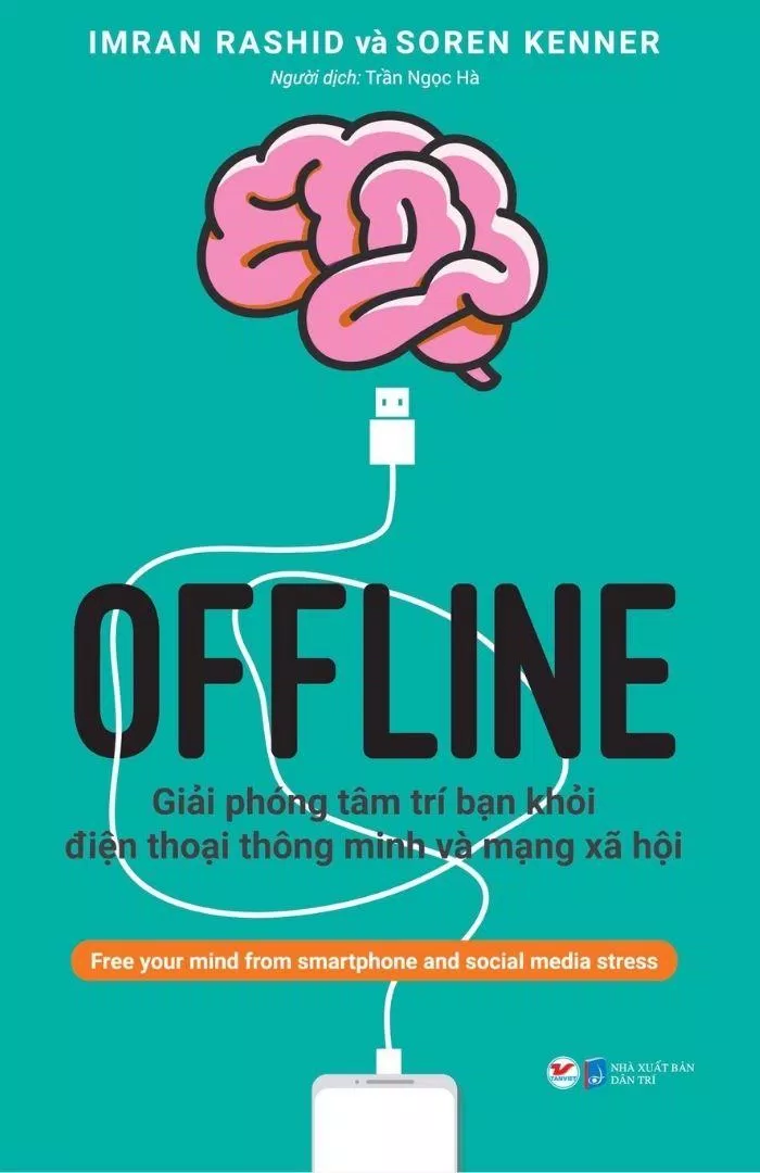 Bìa sách Offline - Giải phóng tâm trí bạn khỏi điện thoại thông minh và mạng xã hội (Nguồn: Internet)