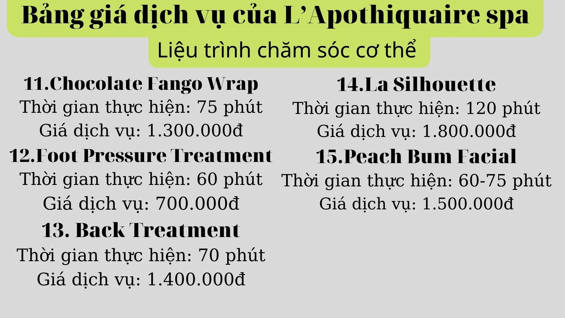 Bảng giá dịch vụ của L’Apothiquaire spa( Nguồn: Internet) Bảng giá dịch vụ của L’Apothiquaire spa( Nguồn: Internet)