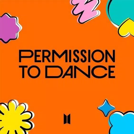 Bài hát PERMISSION TO DANCE là ca khúc chủ đề của album PERMISSION TO DANCE.