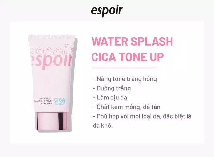 Kem chống nắng Espoir Water Splash Cica Tone Up giúp nâng tone và làm đều màu da hiệu quả (Nguồn: Serumi)