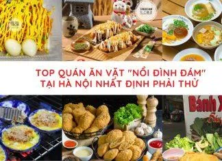 Top quán ăn vặt nổi đình đám tại Hà Nội nhất định phải thử