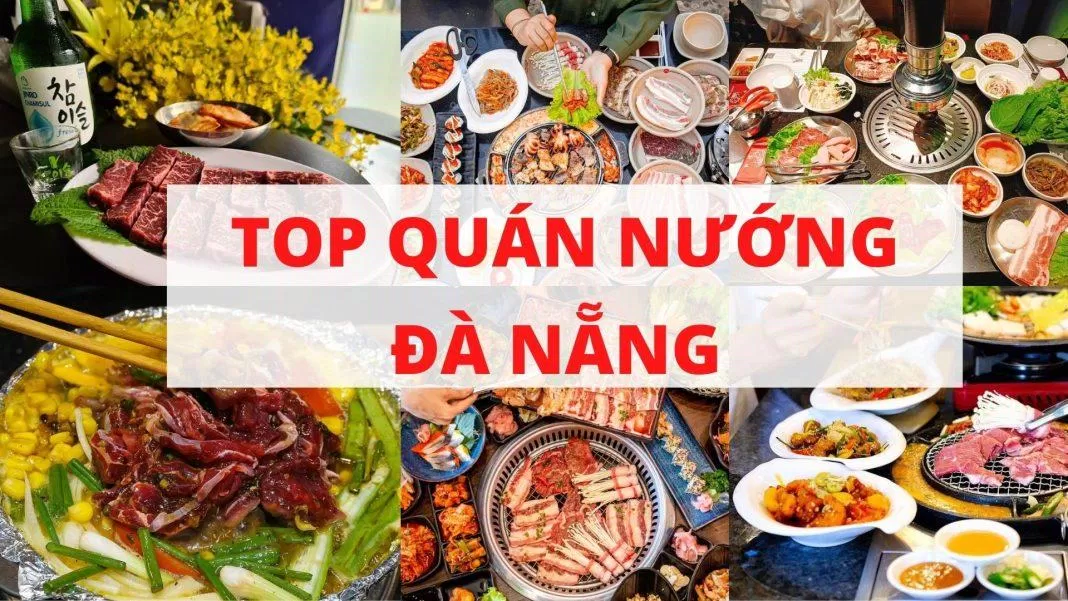 Top quán nướng Đà Nẵng cực ngon