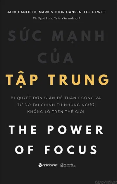 Bìa sách Sức mạnh của tập trung (Nguồn: Internet)