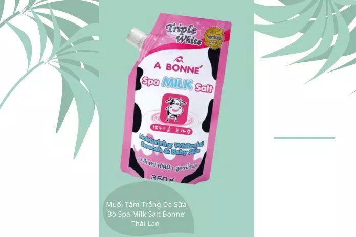 Muối Tắm Trắng Da Sữa Bò Spa Milk Salt Bonne’ Thái Lan (